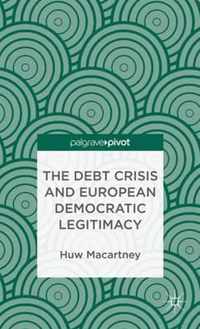 The Debt Crisis and European Democratic Legitimacy