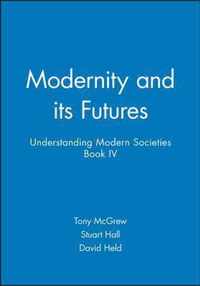 Modernity and Its Futures: Understanding Modern Societies, Book IV