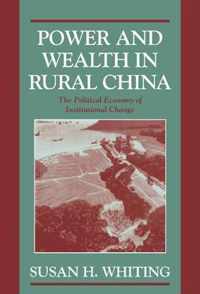 Power and Wealth in Rural China