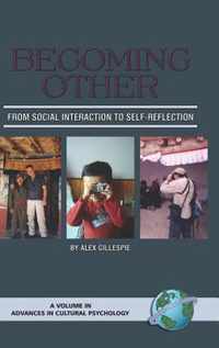 Becoming Other to Oneself