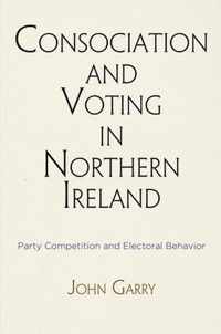 Consociation and Voting in Northern Ireland