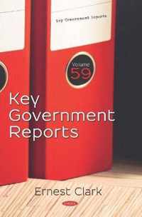 Key Government Reports. Volume 59