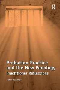 Probation Practice and the New Penology