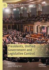 Presidents Unified Government and Legislative Control