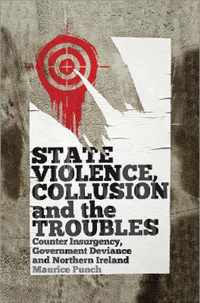 State Violence, Collusion and the Troubles