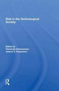 Risk In The Technological Society