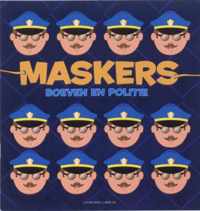 Maskers, Boeven en Politie