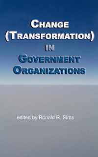 Change (Transformation) in Government Organizations