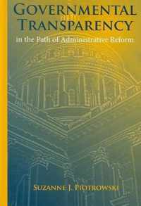 Governmental Transparency in the Path of Administrative Reform