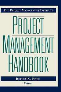 The Project Management Institute Project Management Handbook