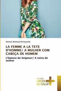 La Femme a la Tete d'Homme/ A Mulher Com Cabeca de Homem