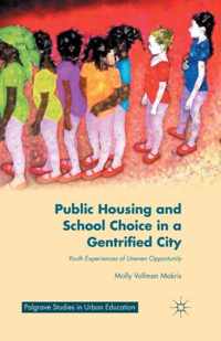 Public Housing and School Choice in a Gentrified City