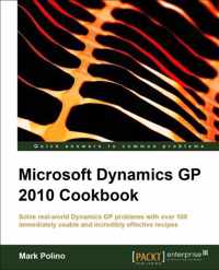 Microsoft Dynamics GP 2010 Cookbook