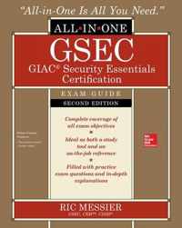 GSEC GIAC Security Essentials Certification All-in-One Exam Guide, Second Edition