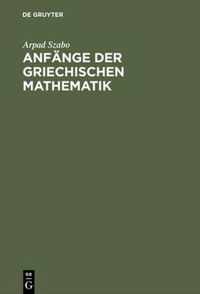 Anfange Der Griechischen Mathematik