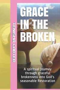 Grace in the Broken