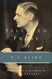 Selected Prose of T. S. Eliot