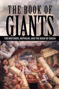 The Book of Giants: The Watchers, Nephilim, and The Book of Enoch