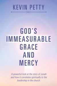 God's Immeasurable Grace and Mercy