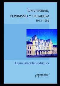 Universidad, peronismo y dictadura