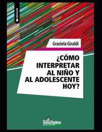 Como interpretar al nino y al adolescente hoy