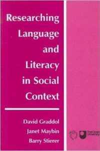 Researching Language and Literacy in Social Context