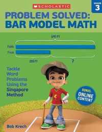 Problem Solved: Bar Model Math: Grade 3