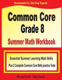 Common Core Grade 8 Summer Math Workbook