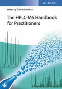 The HPLC-MS Handbook for Practitioners