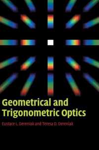 Geometrical and Trigonometric Optics