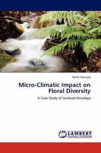 Micro-Climatic Impact on Floral Diversity