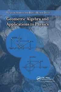 Geometric Algebra and Applications to Physics