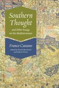 Southern Thought And Other Essays On The Mediterranean