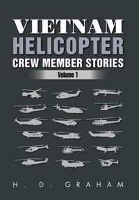 Vietnam Helicopter Crew Member Stories