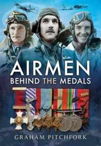 Air Men Behind the Medals