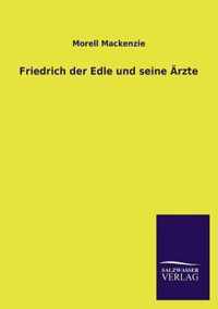 Friedrich Der Grosse Und Seine Arzte