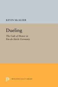 Dueling - The Cult of Honor in Fin-de-Siècle Germany