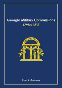 Georgia Military Commissions, 1798 to 1818