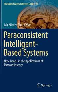 Paraconsistent Intelligent Based Systems