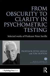 From Obscurity to Clarity in Psychometric Testing