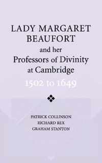 Lady Margaret Beaufort and Her Professors of Divinity at Cambridge