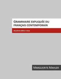 Grammaire Expliquee Du Francais Contemporain