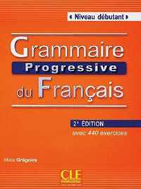 Grammaire progressive du français - Niveau Débutant. Avec 400 exercices. Buch mit Audio-CD 2ème édition