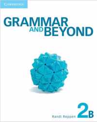 Grammar and Beyond Level 2 Student's Book B