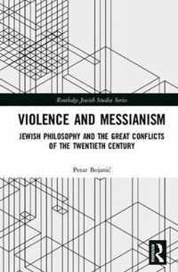 Violence and Messianism