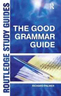 The Good Grammar Guide