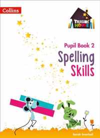 Spelling Skills Pupil Book 2 (Treasure House)