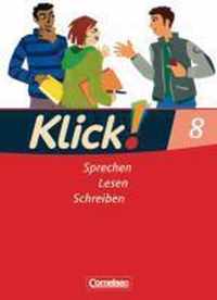 Klick! Deutsch 8. Schuljahr. Sprechen, Lesen, Schreiben. Westliche Bundesländer