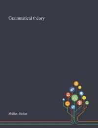 Grammatical Theory