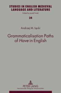 Grammaticalisation Paths Of Have In Engl